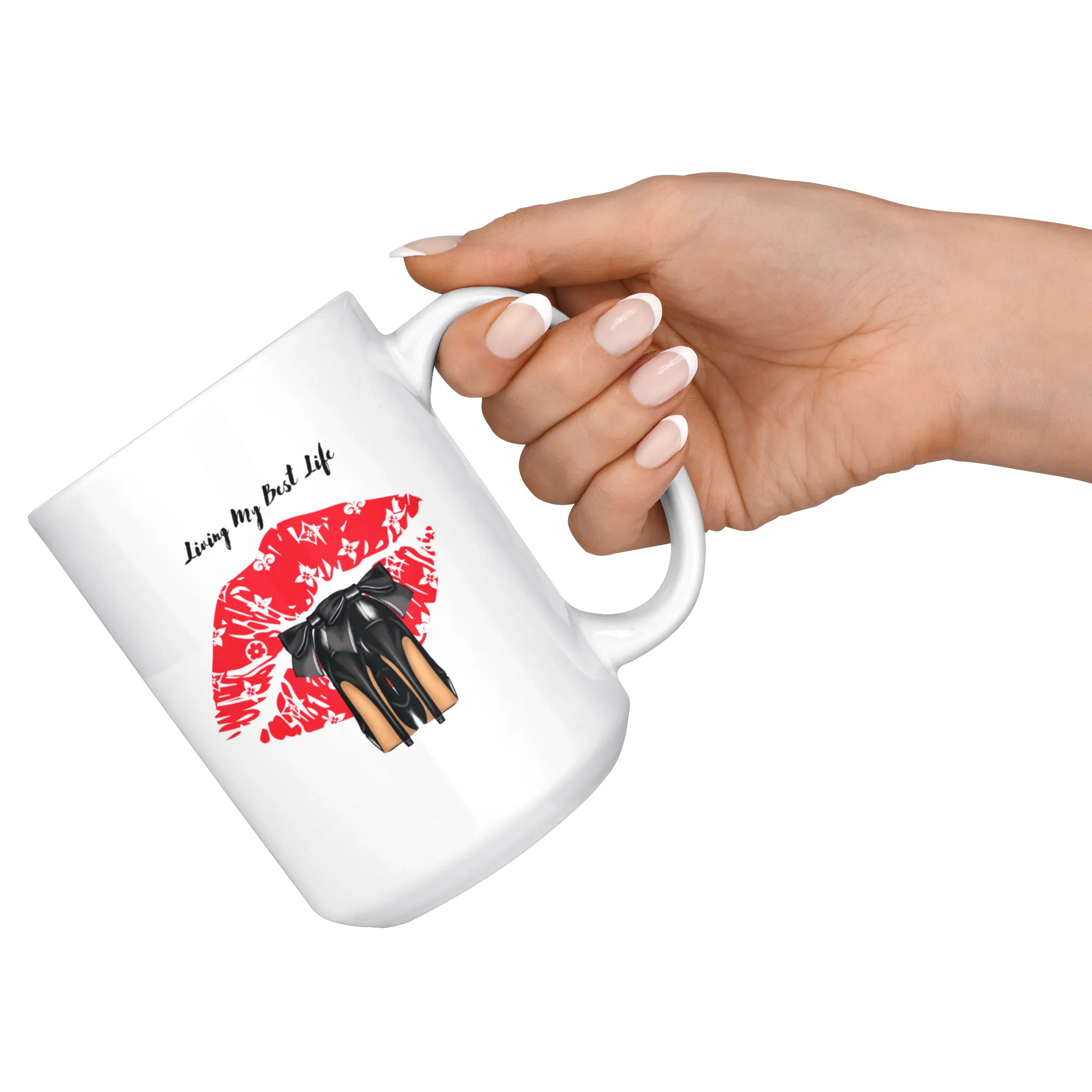 Heels for Days | Living My Best Life | Coffee Mug | Gifts for Her